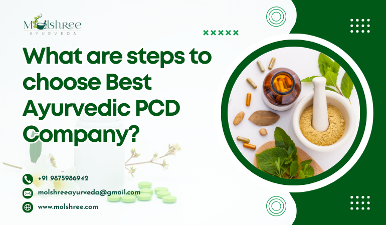 What are steps to choose Best Ayurvedic PCD Company?